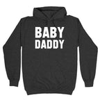 Baby Daddy Hoodie