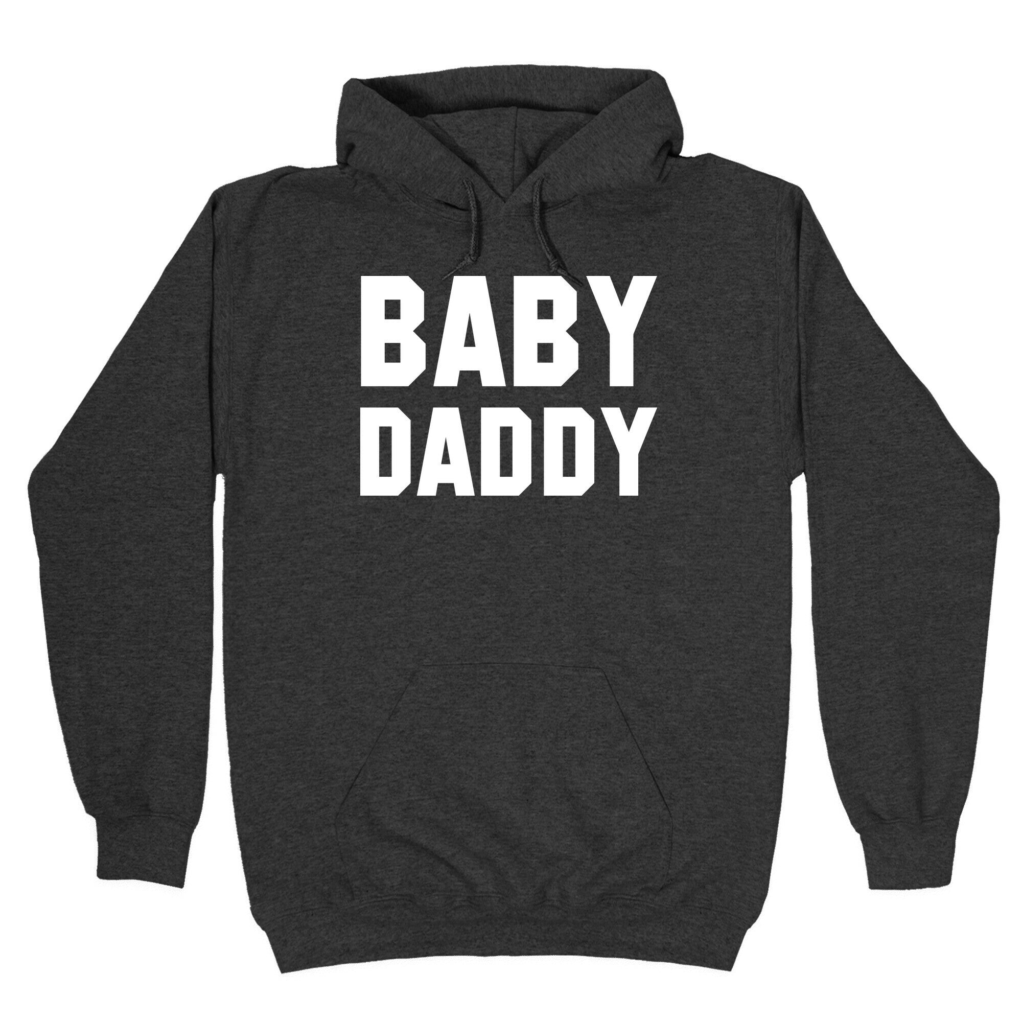 Baby Daddy Hoodie