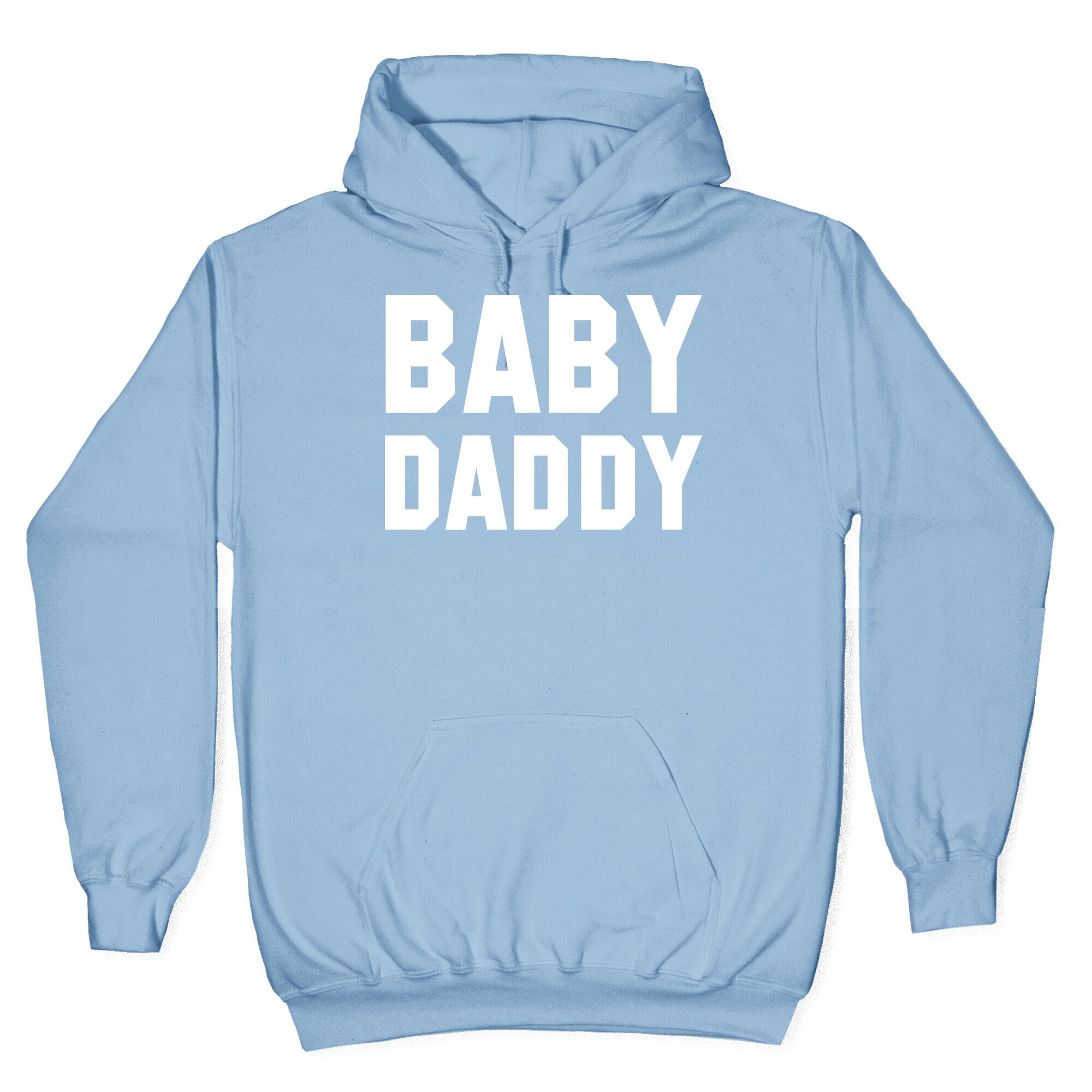 Baby Daddy Hoodie
