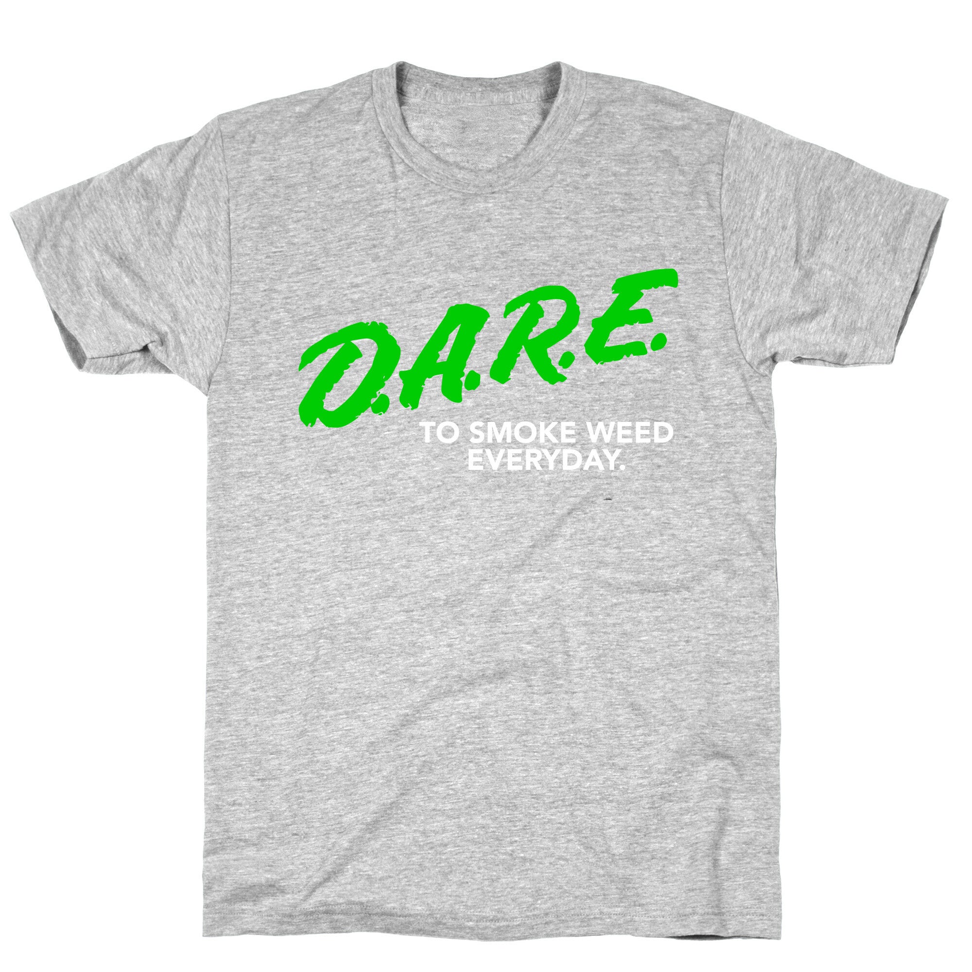 DARE Parody (Weed) T-Shirt