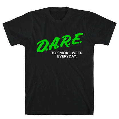 DARE Parody (Weed) T-Shirt