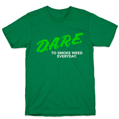 DARE Parody (Weed) T-Shirt