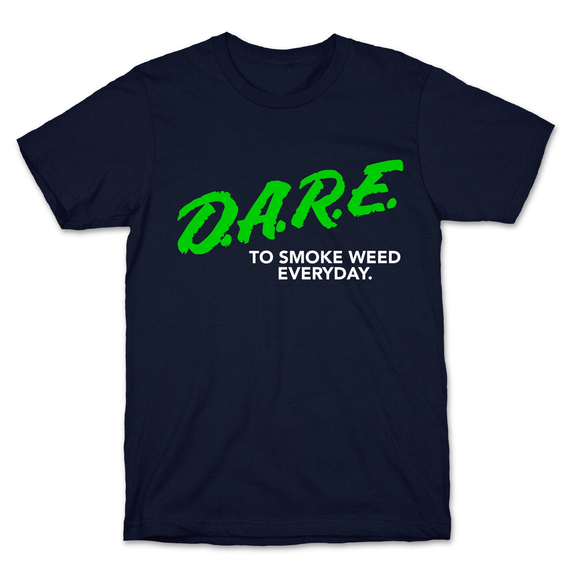 DARE Parody (Weed) T-Shirt