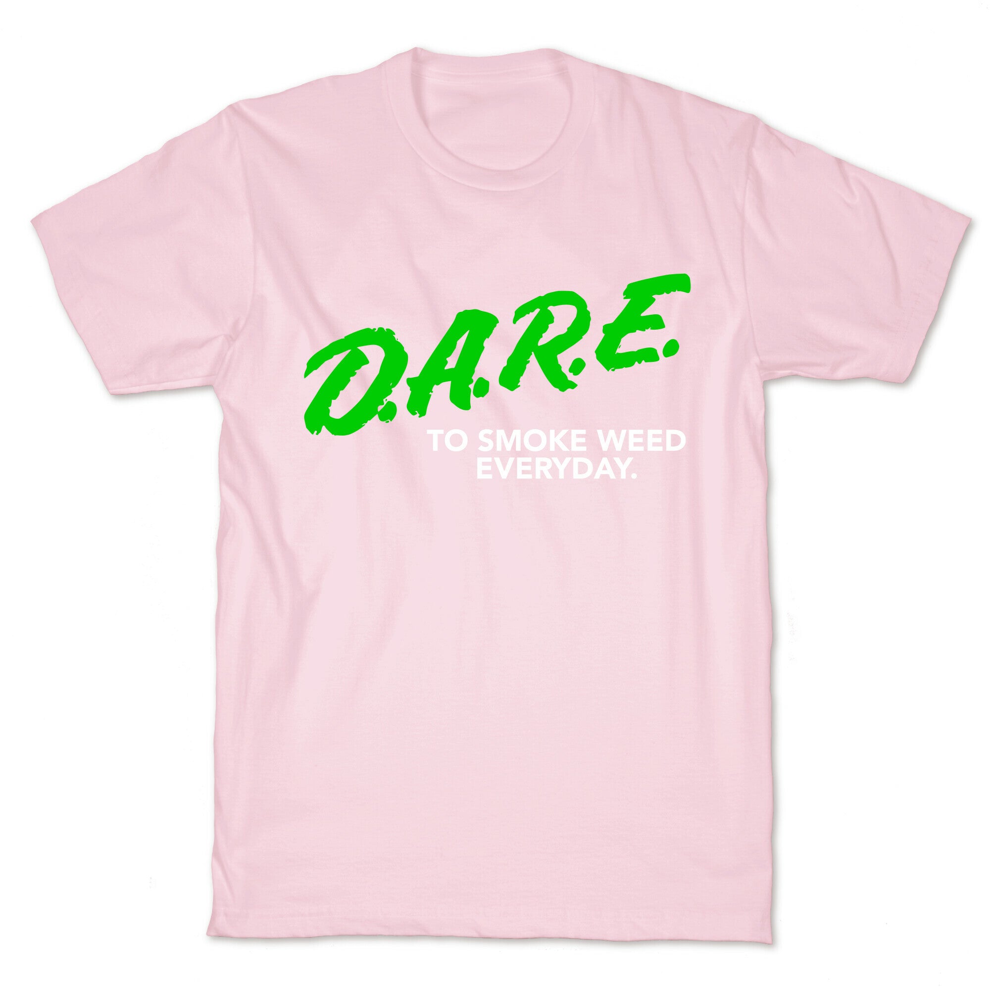 DARE Parody (Weed) T-Shirt