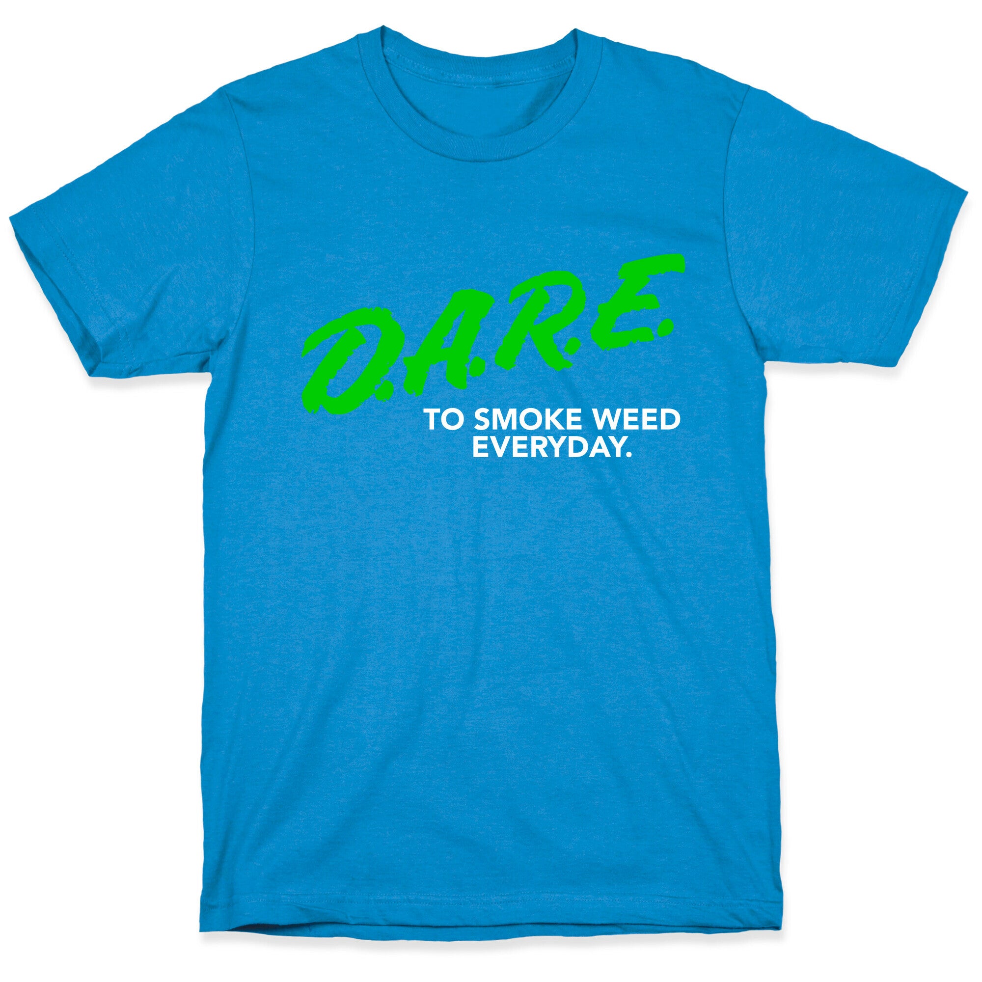 DARE Parody (Weed) T-Shirt