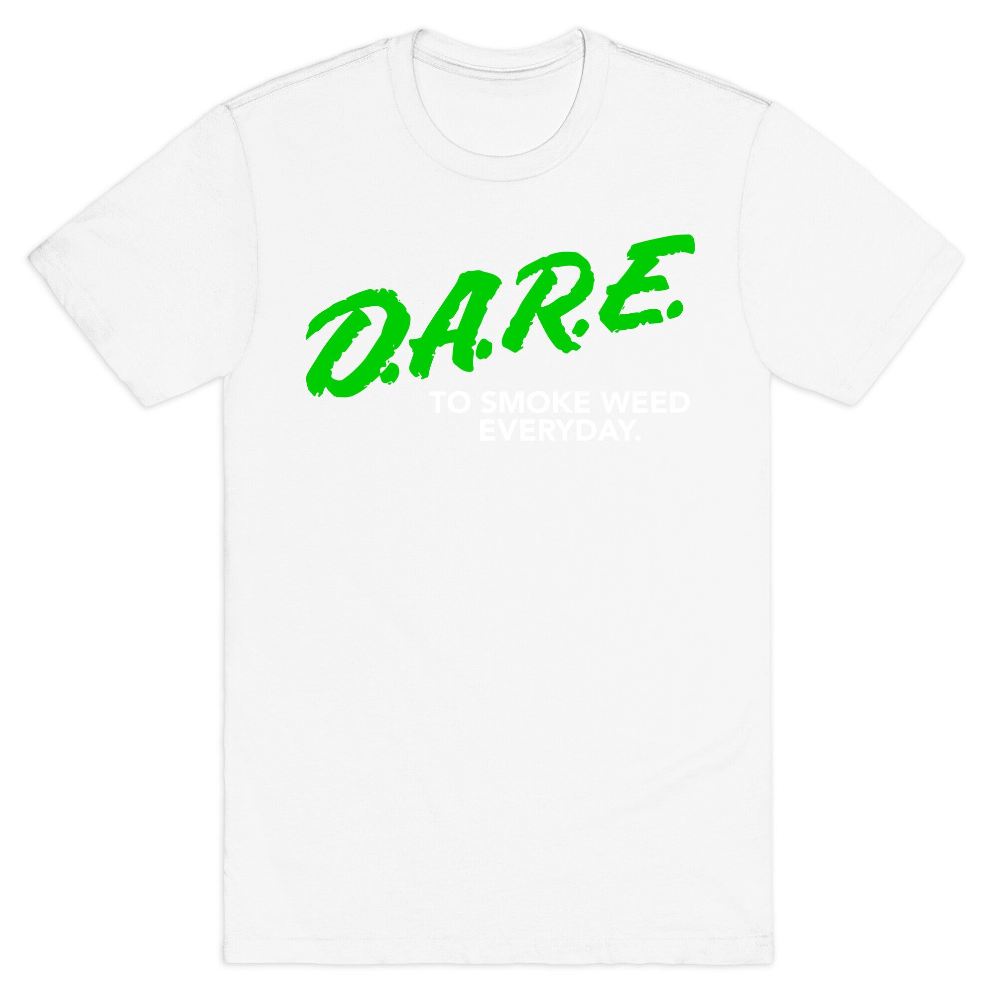 DARE Parody (Weed) T-Shirt