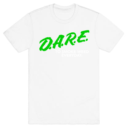 DARE Parody (Weed) T-Shirt