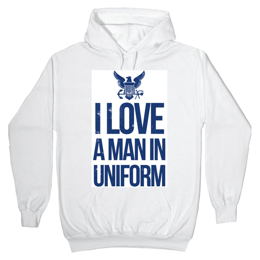 I Love a Man in Uniform (Navy) Hoodie