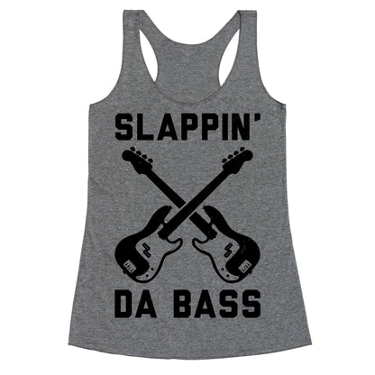 Slappin' Da Bass Racerback Tank