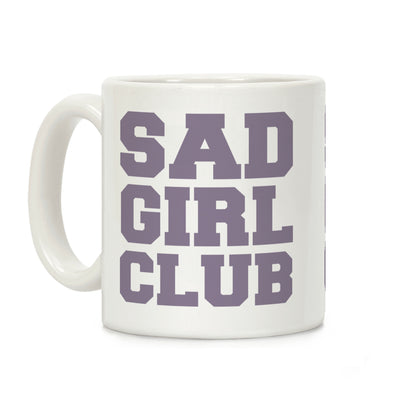 Sad Girl Club Coffee Mug