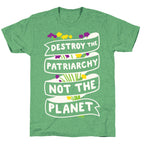 Destroy The Patriarchy Not The Planet Unisex Triblend Tee