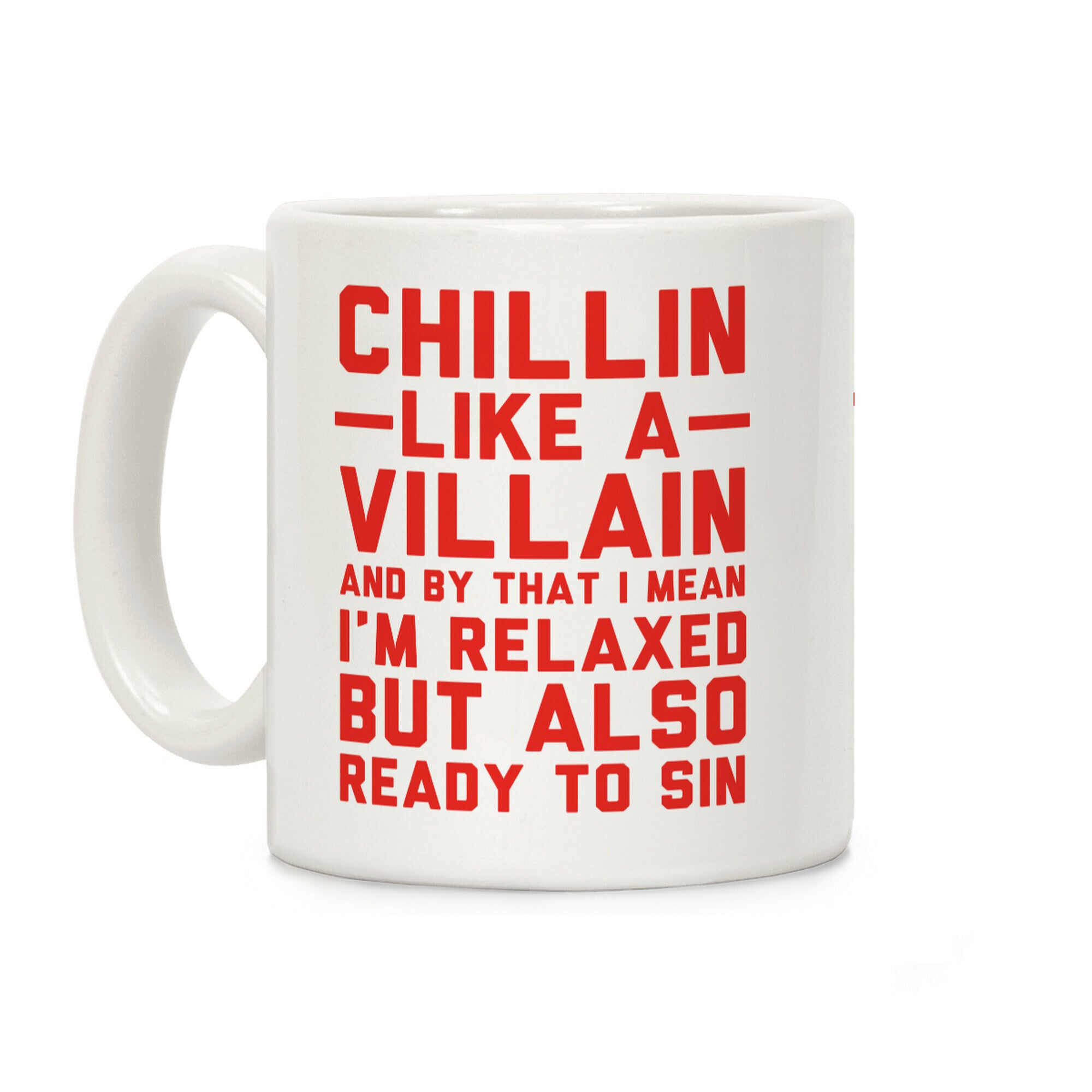 Chillin Like a Villain Coffee Mug