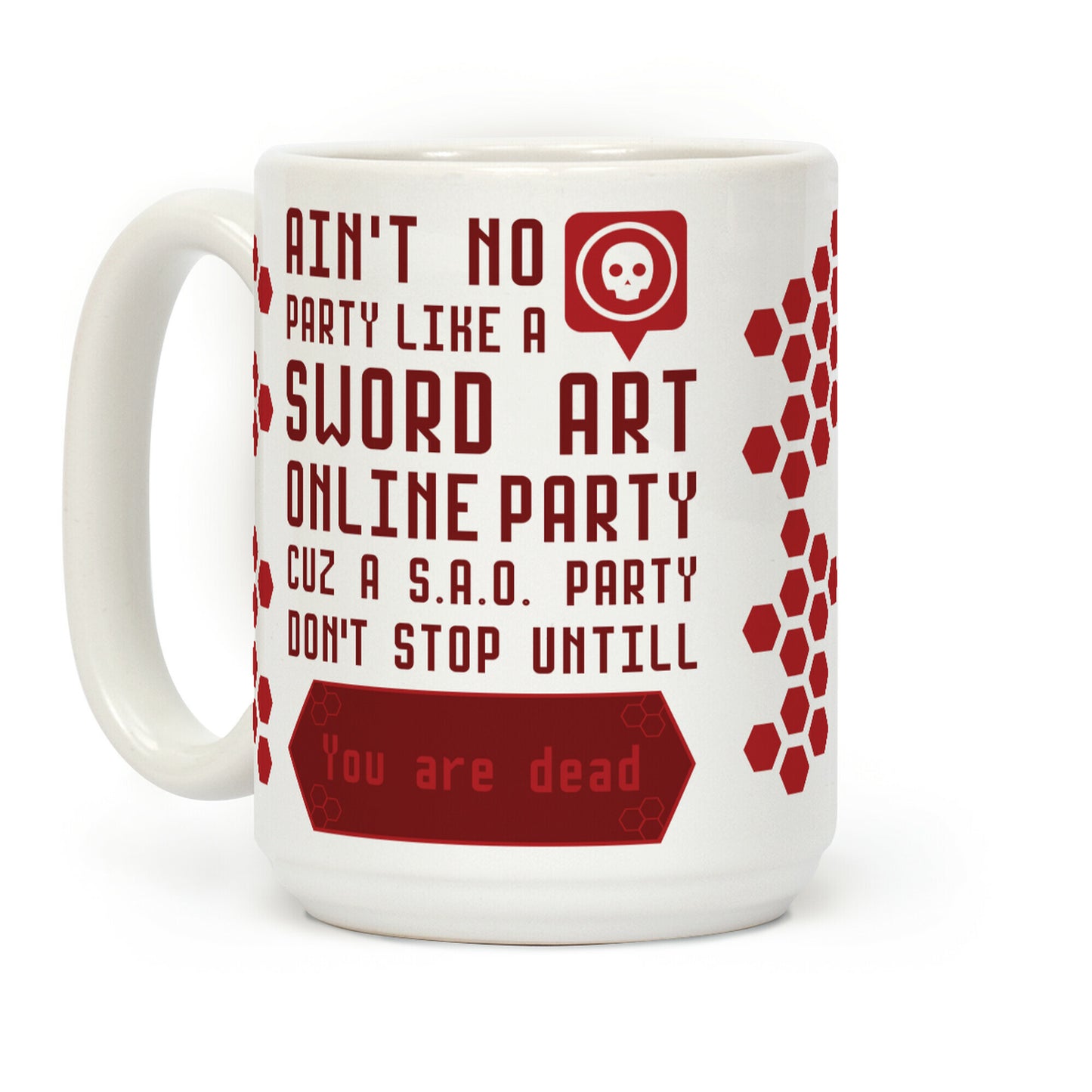 Ain't No Party Like Sword Art Online Party Coffee Mug