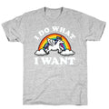 I Do What I Want (Unicorn) T-Shirt