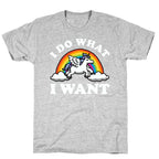 I Do What I Want (Unicorn) T-Shirt