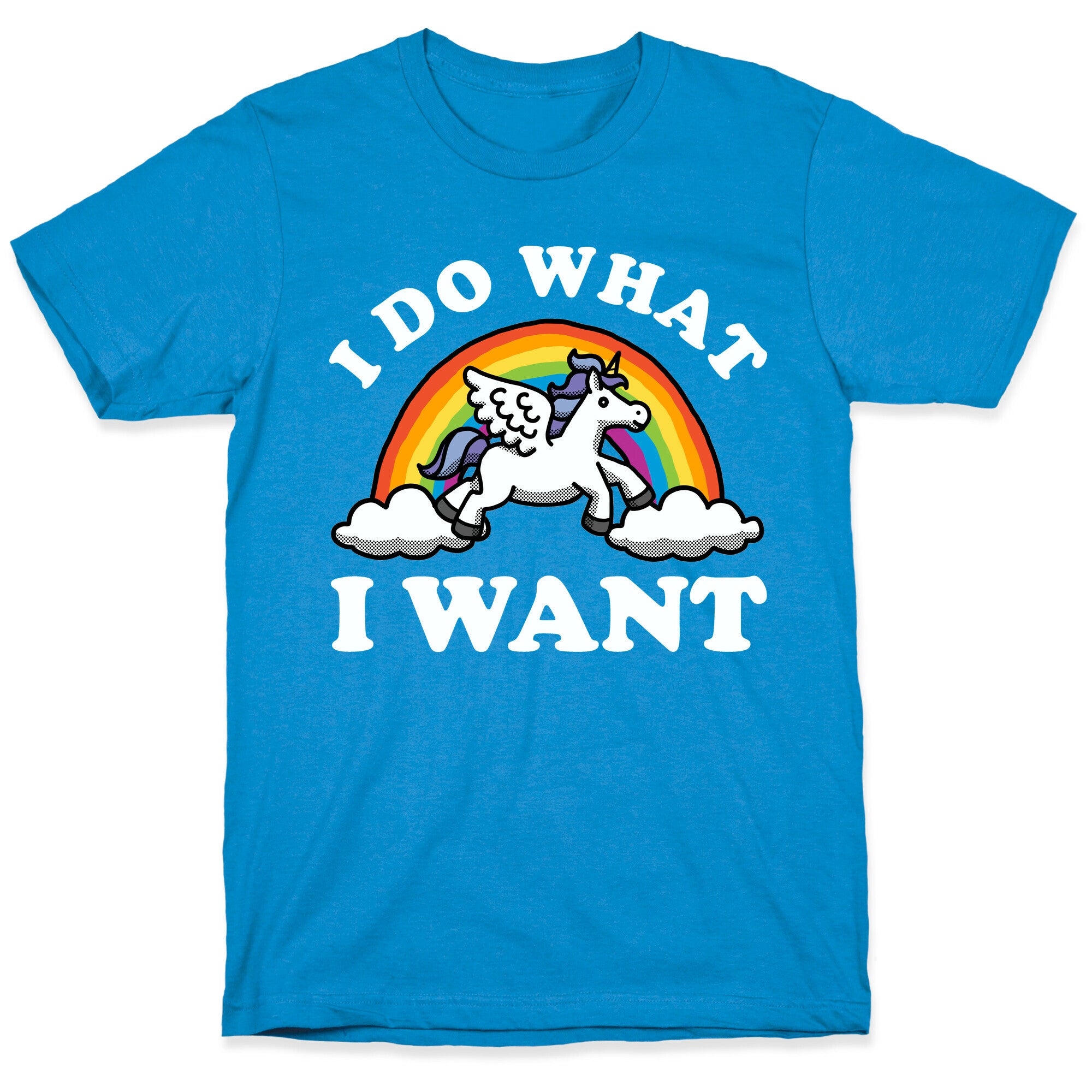 I Do What I Want (Unicorn) T-Shirt
