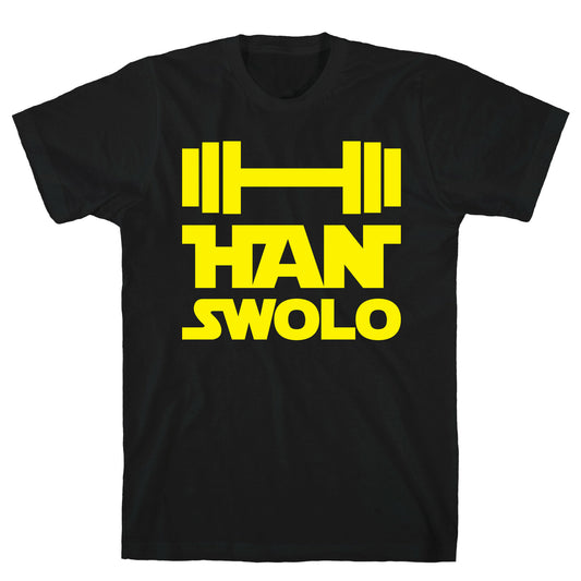 Han Swolo T-Shirt