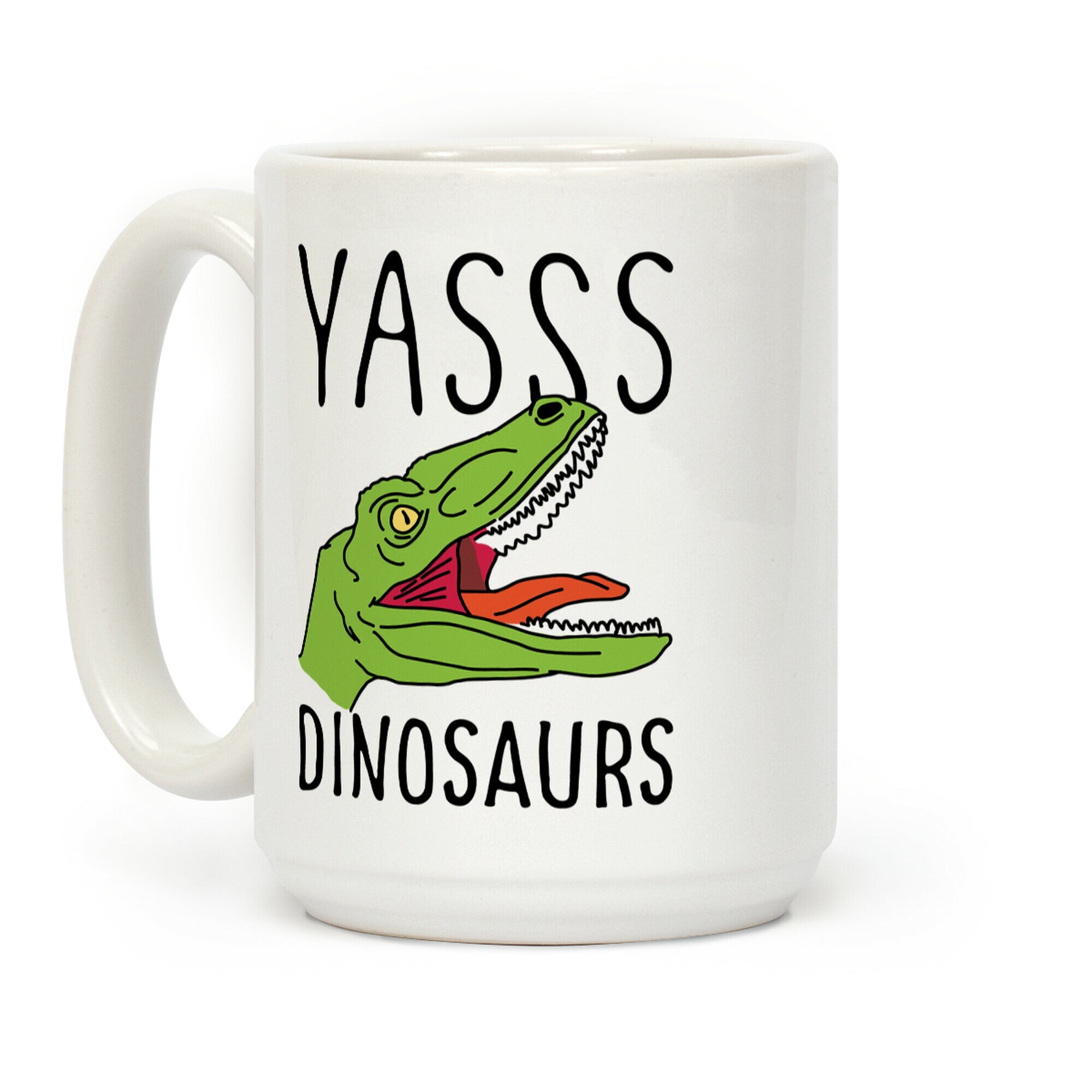 Yasss Raptor Coffee Mug