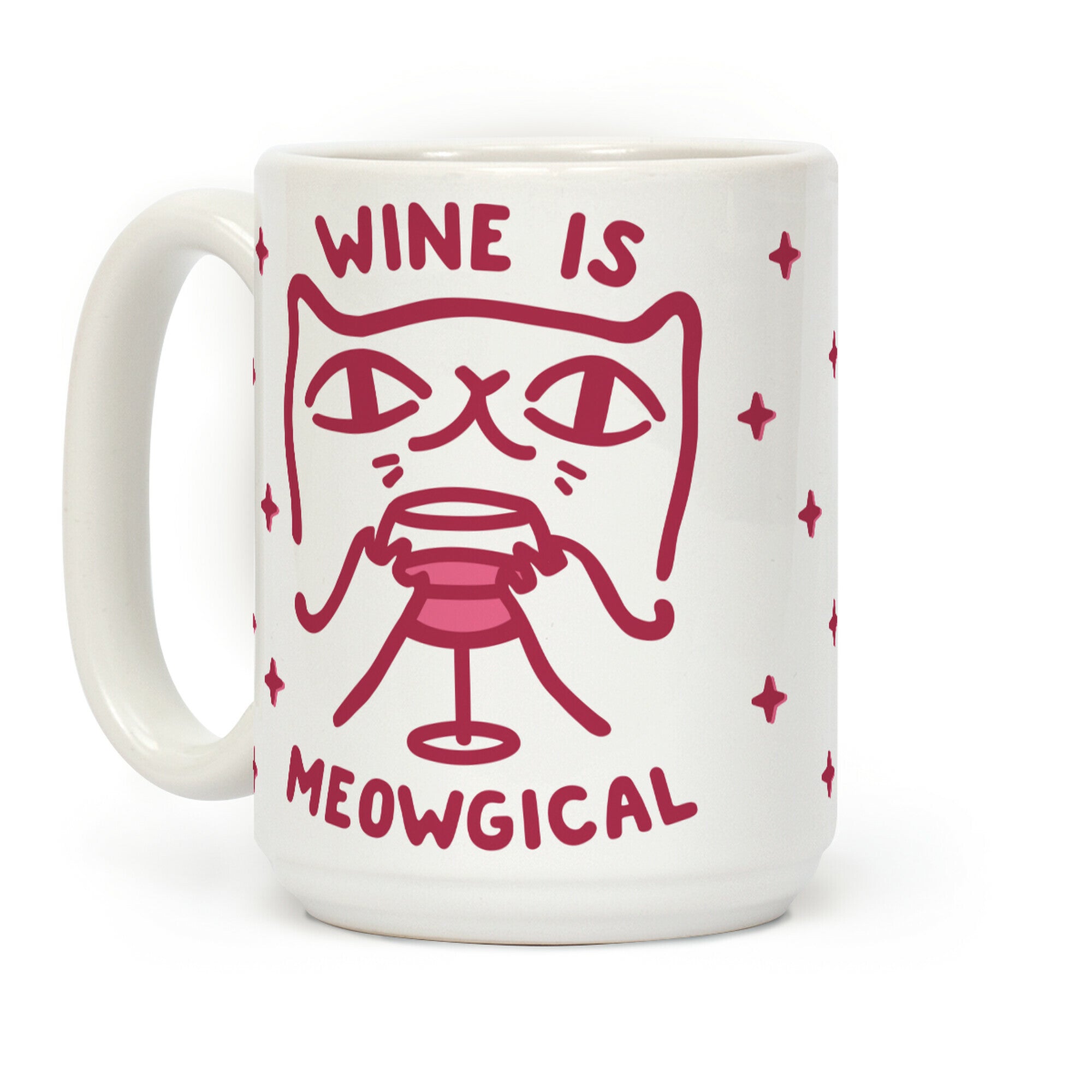 Wine is Meowgical Coffee Mug