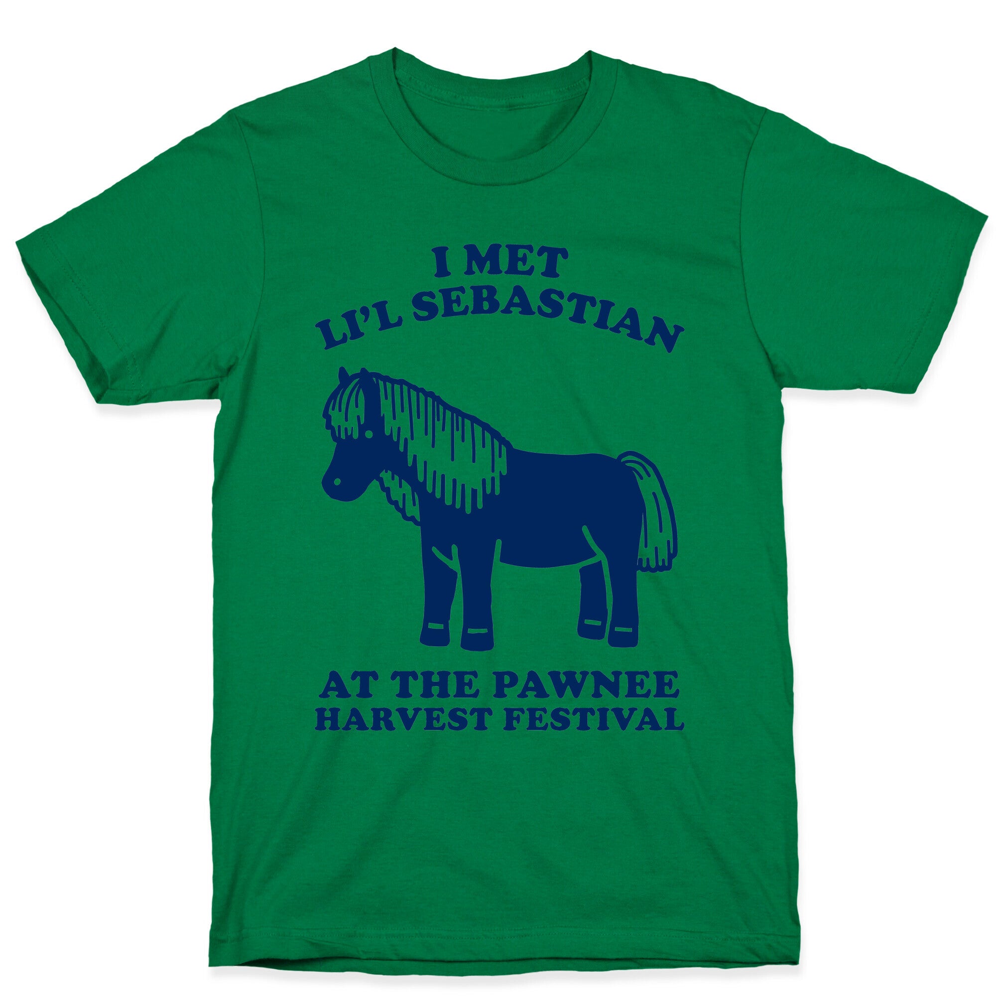 I Met Li'l Sebastian at the Pawnee Harvest Festival T-Shirt