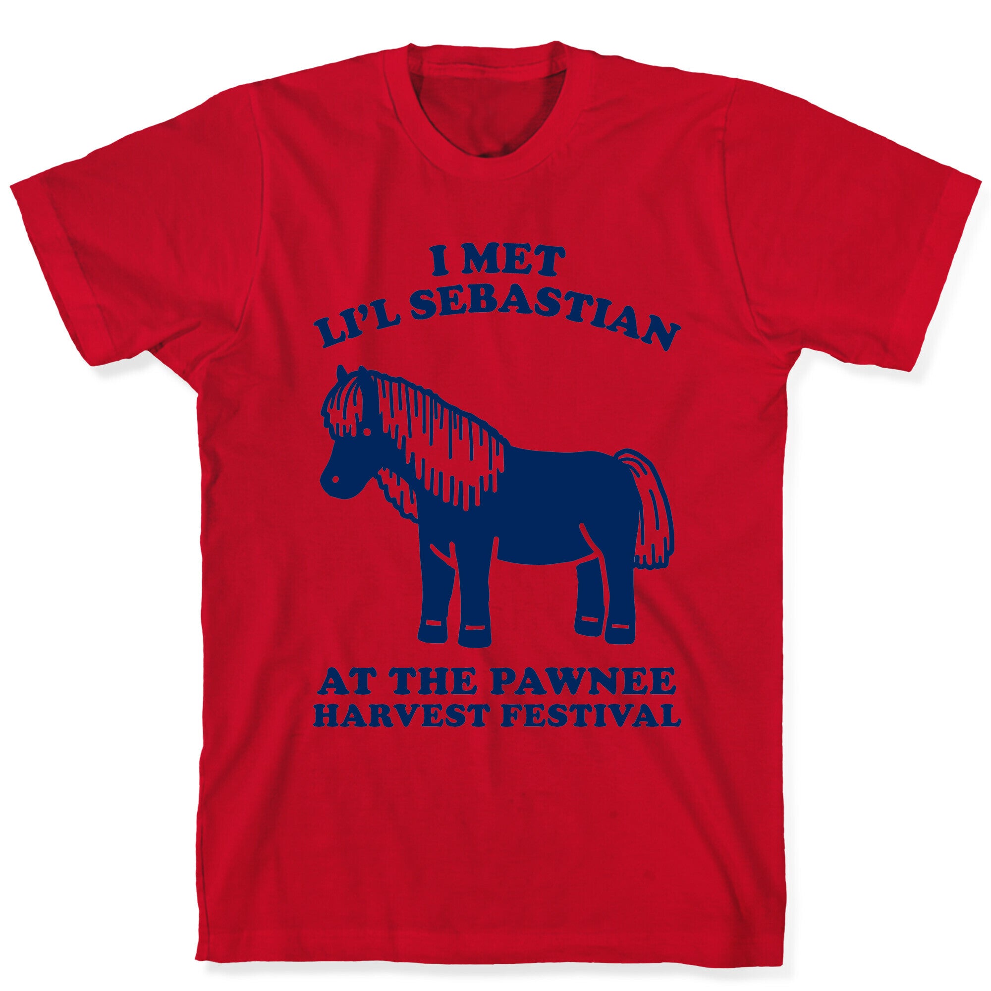 I Met Li'l Sebastian at the Pawnee Harvest Festival T-Shirt