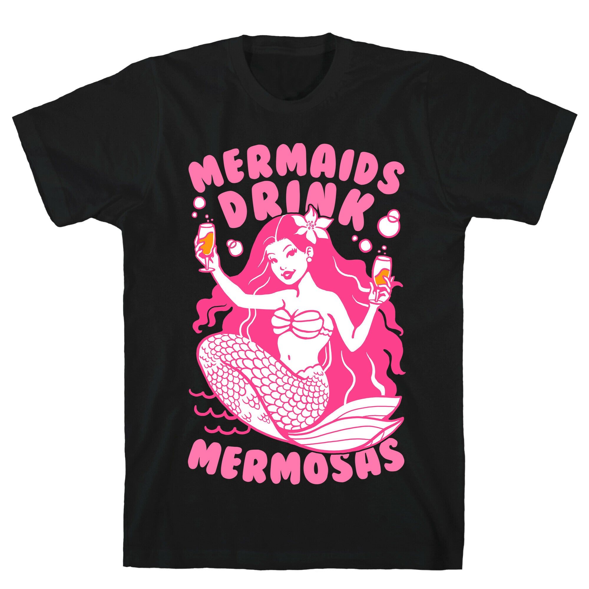 Mermaids Drink Mermosas T-Shirt