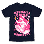 Mermaids Drink Mermosas T-Shirt