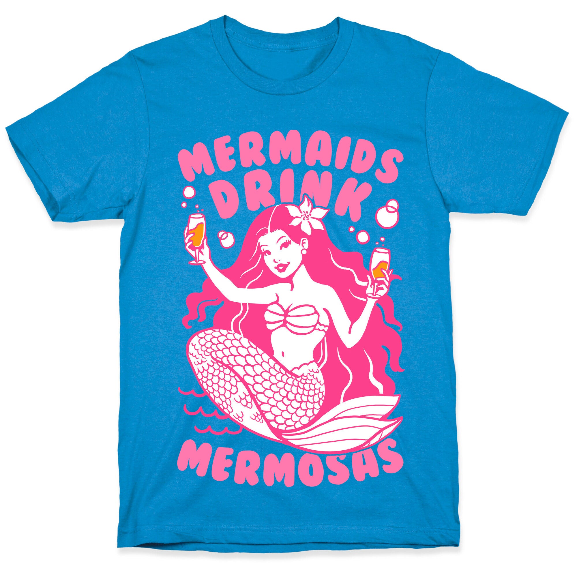 Mermaids Drink Mermosas T-Shirt