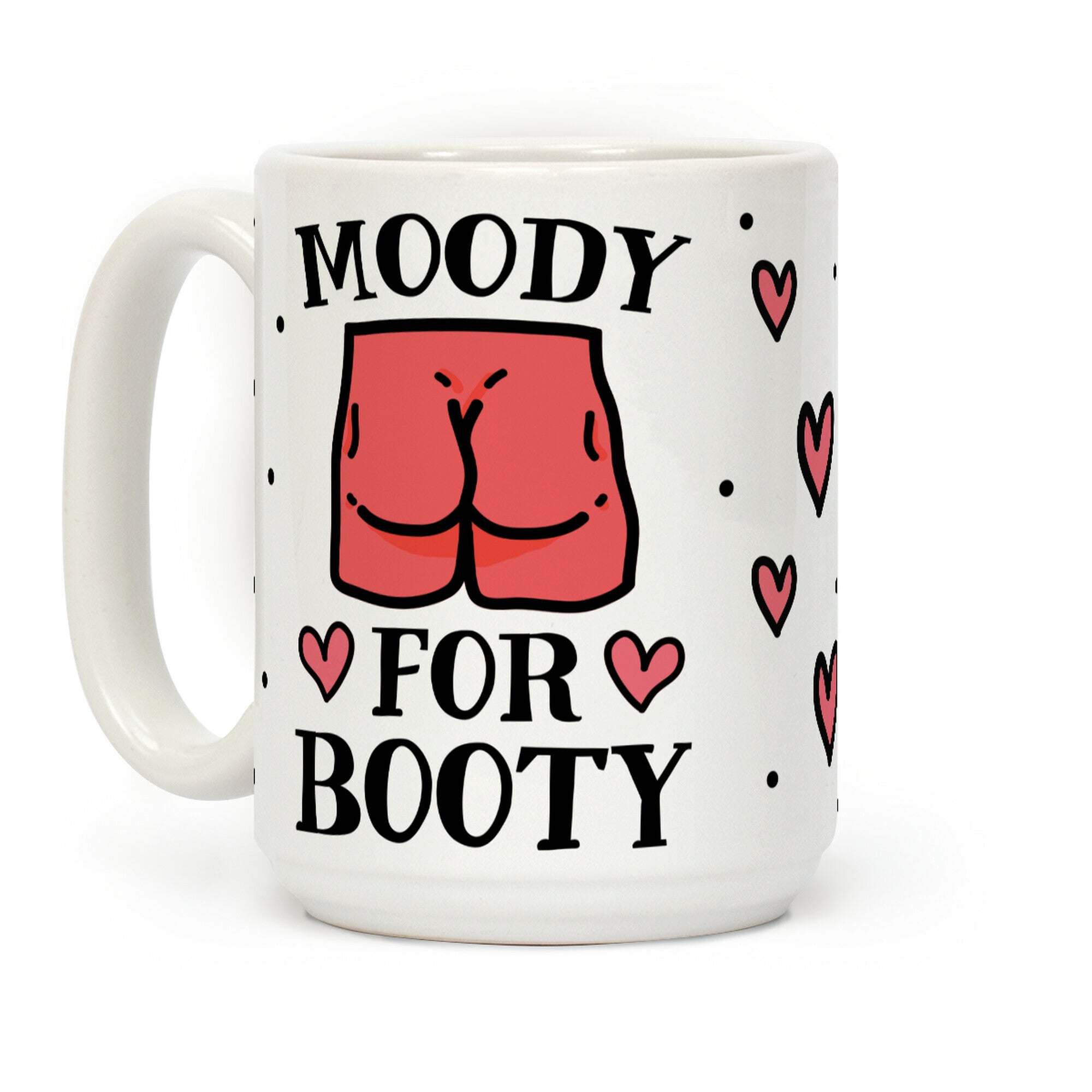 Moody For Booty Coffee Mug