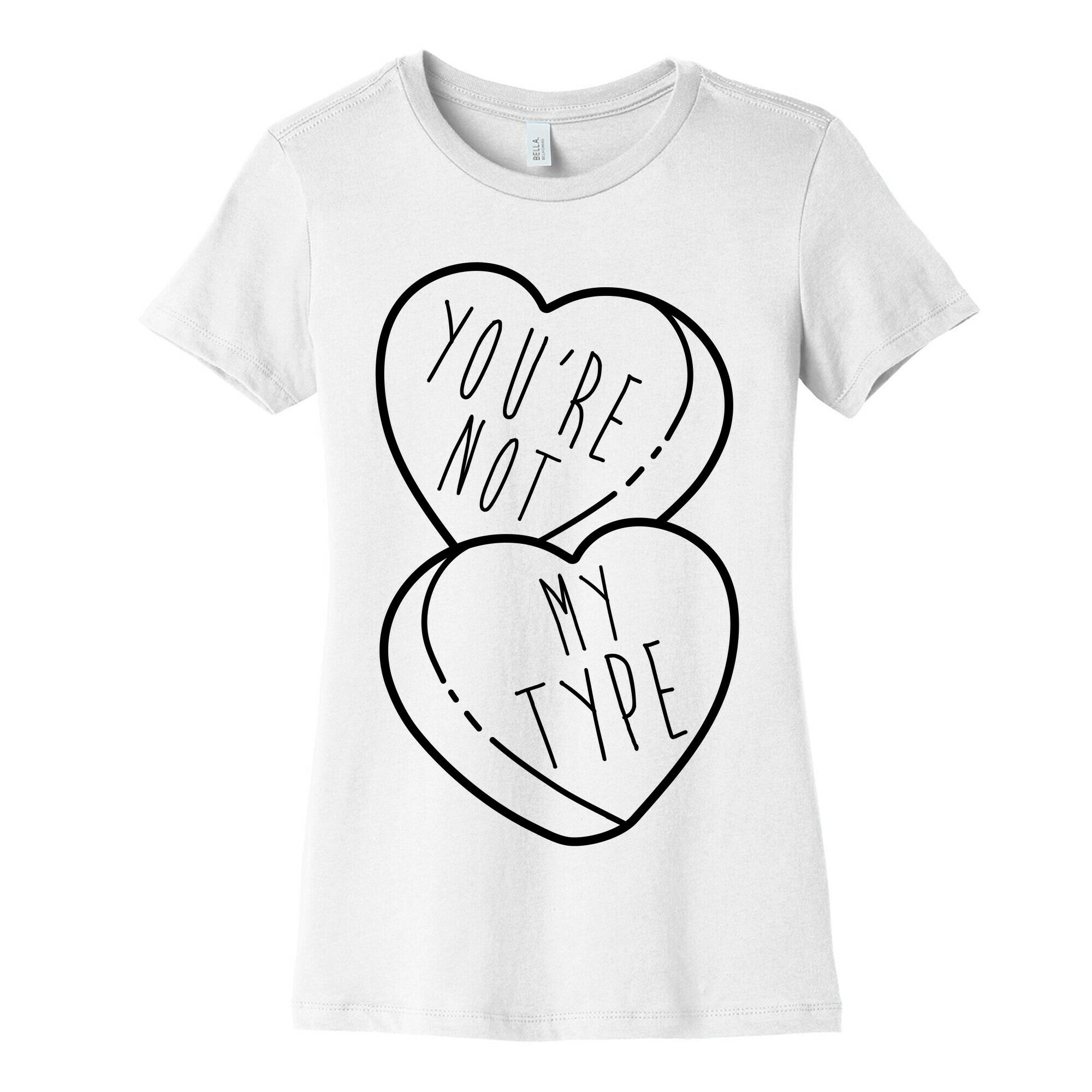 You're Not My Type Women's Cotton Tee