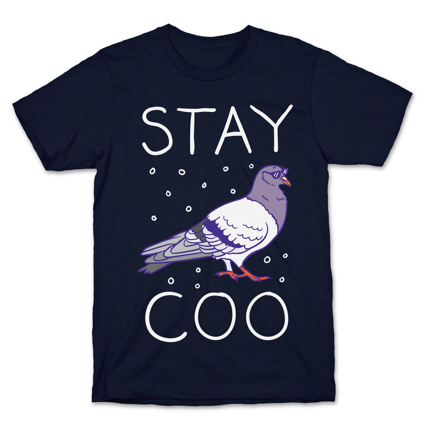 Stay Coo Pigeon  T-Shirt