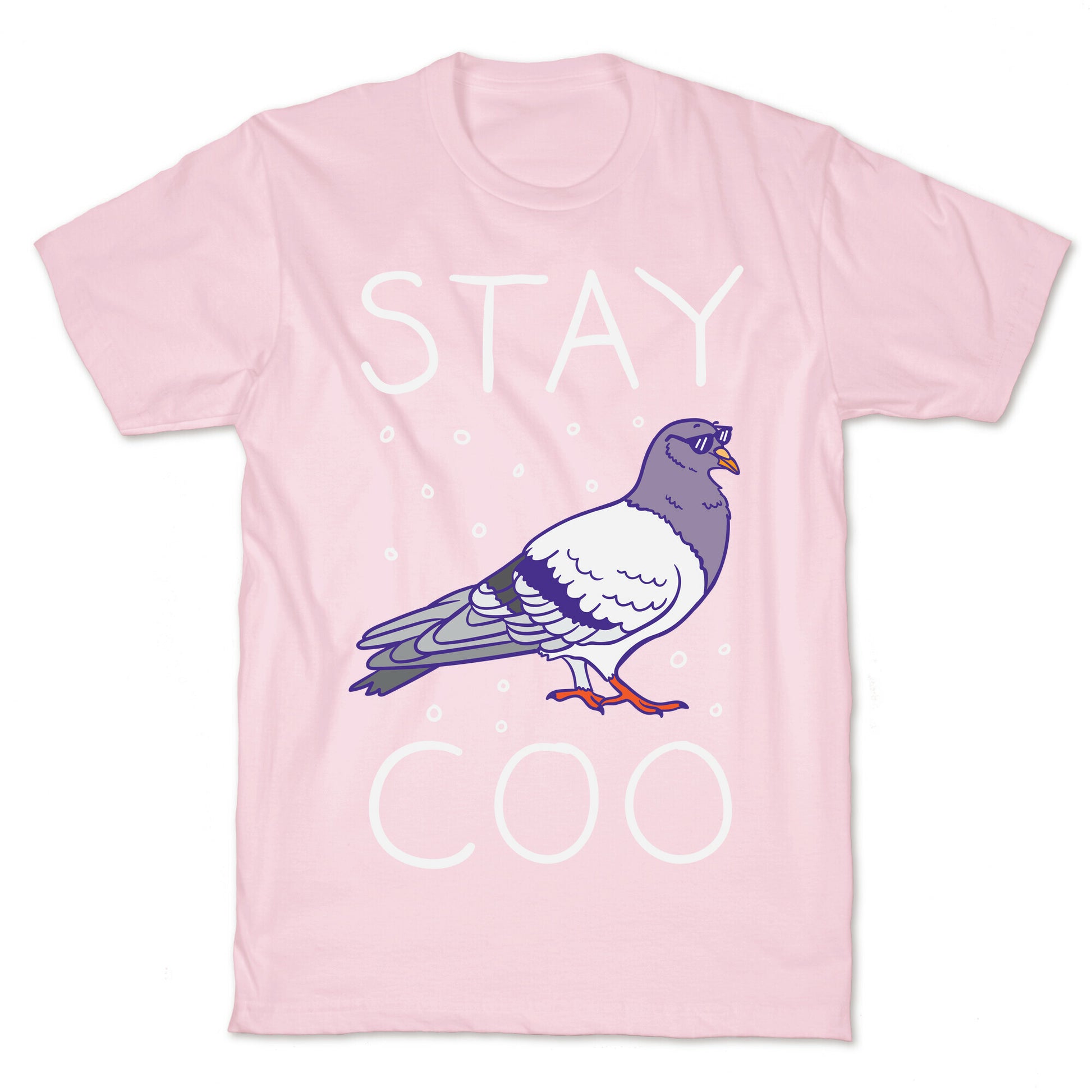 Stay Coo Pigeon  T-Shirt