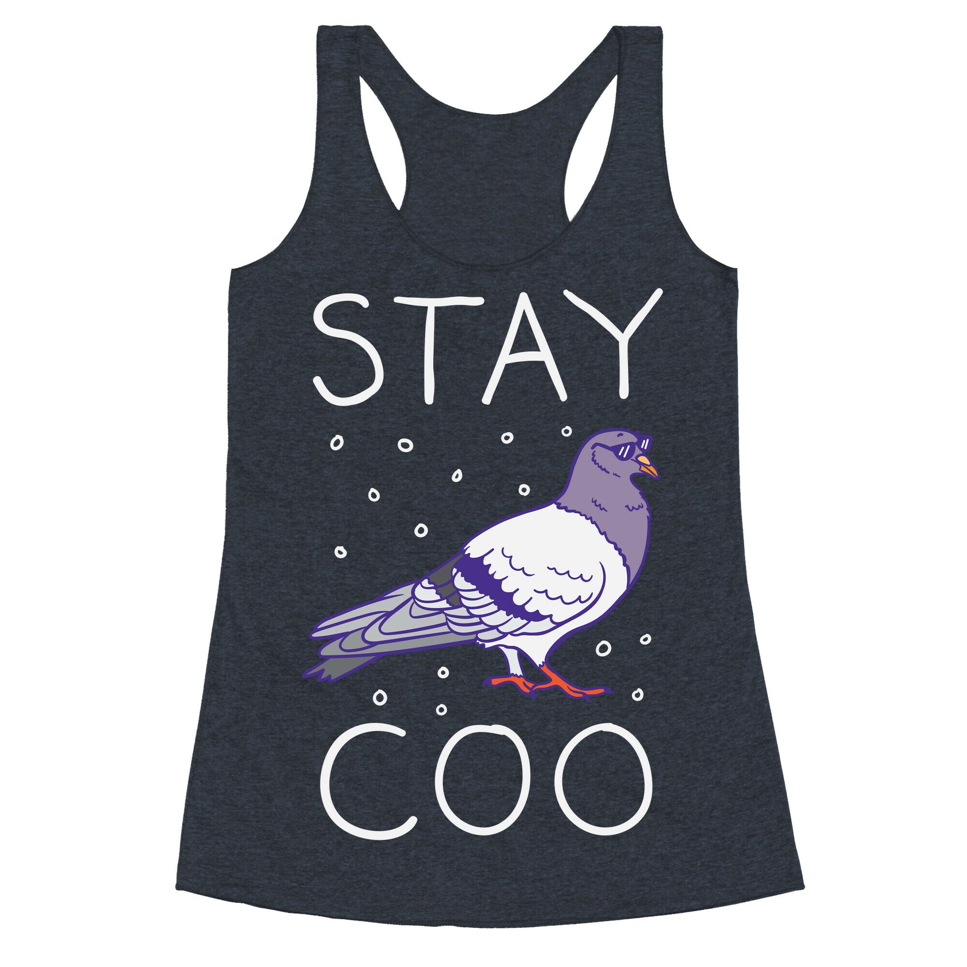 Stay Coo Pigeon  Racerback Tank