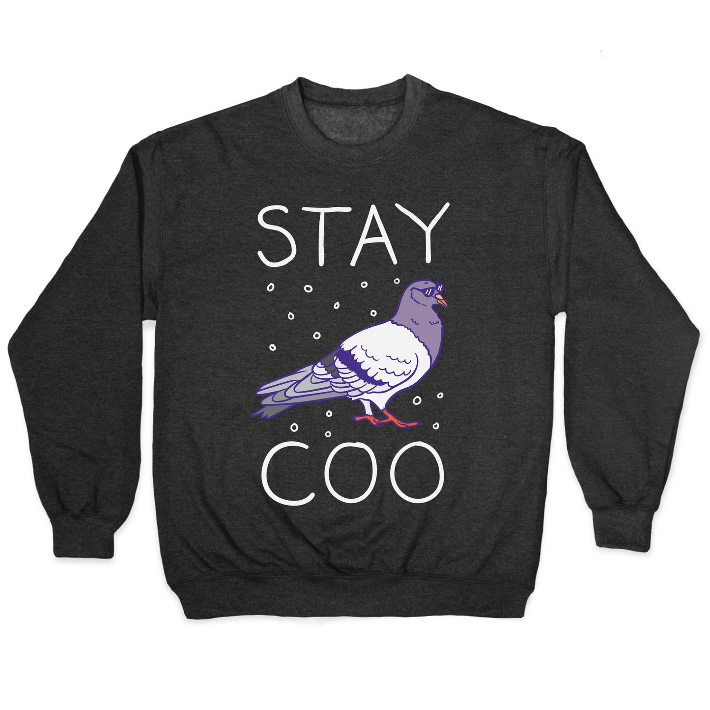 Stay Coo Pigeon Crewneck Sweatshirt