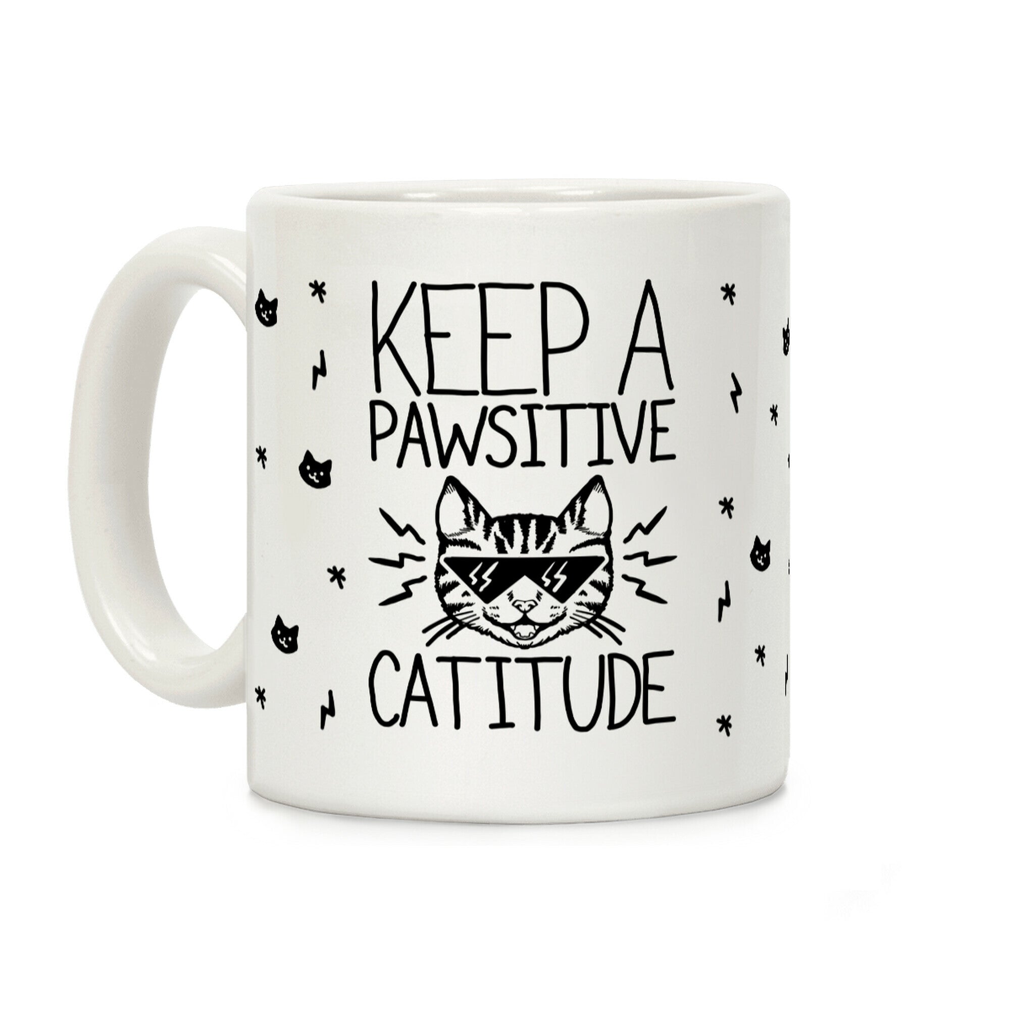 Keep a Pawsitive Catitude Coffee Mug