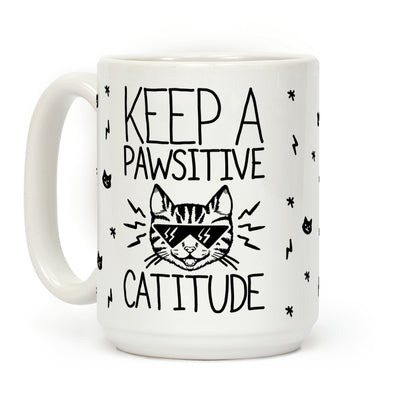 Keep a Pawsitive Catitude Coffee Mug