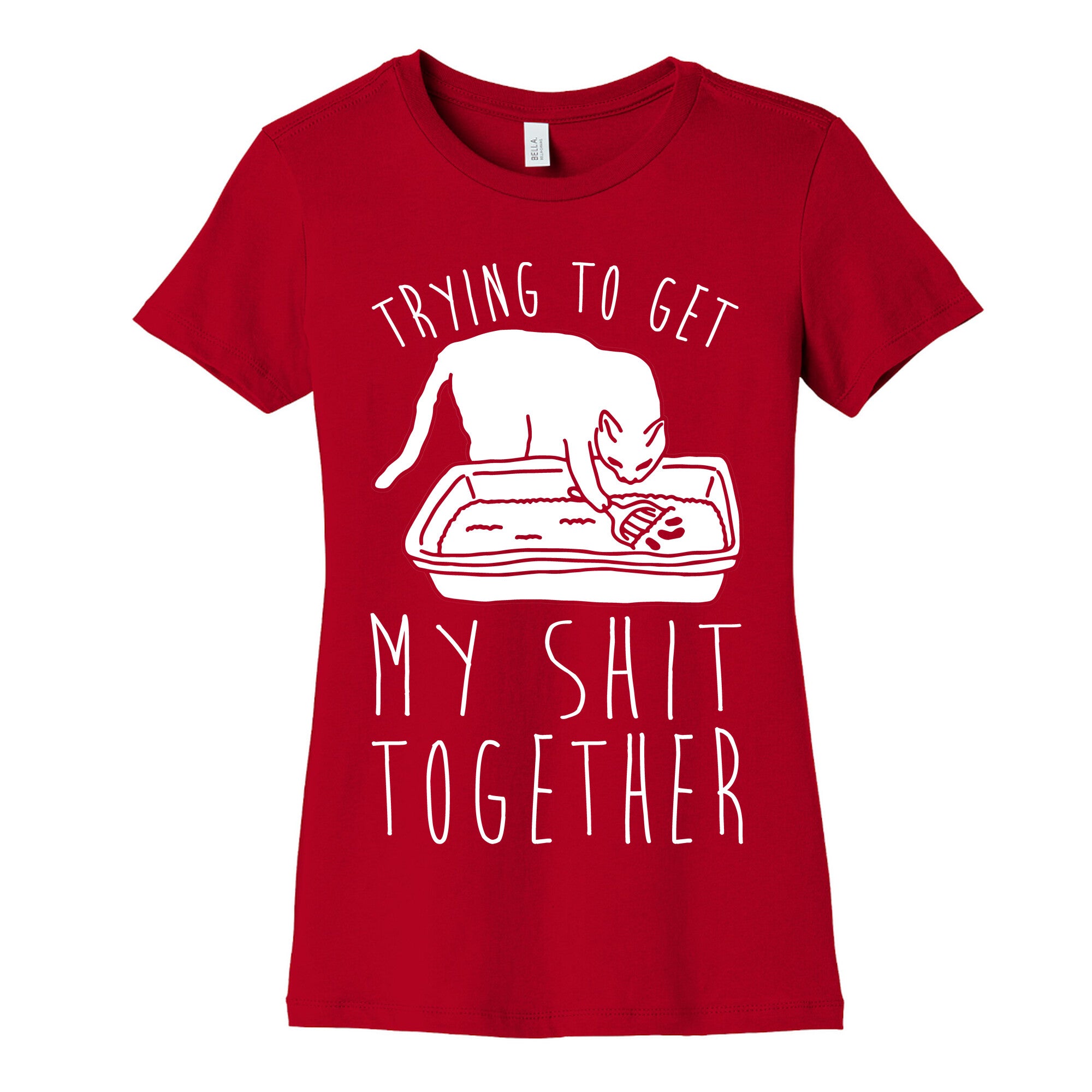 Trying To Get My Shit Together Women's Cotton Tee