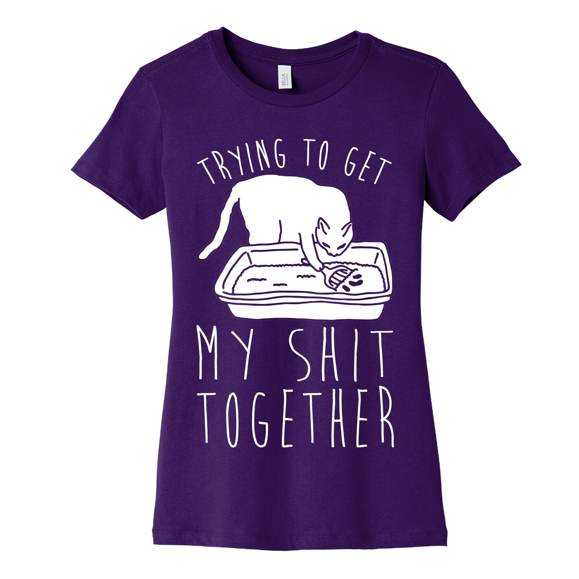 Trying To Get My Shit Together Women's Cotton Tee