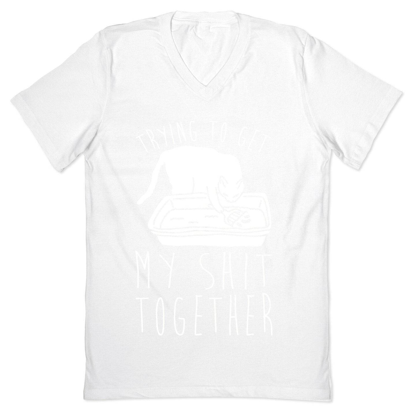 Trying To Get My Shit Together V-Neck