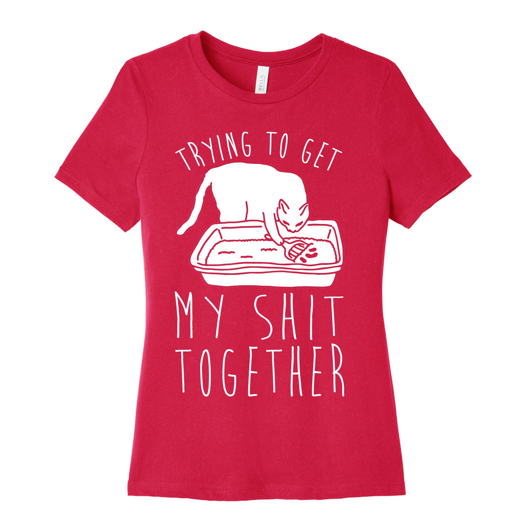 Trying To Get My Shit Together Women's Cotton Tee