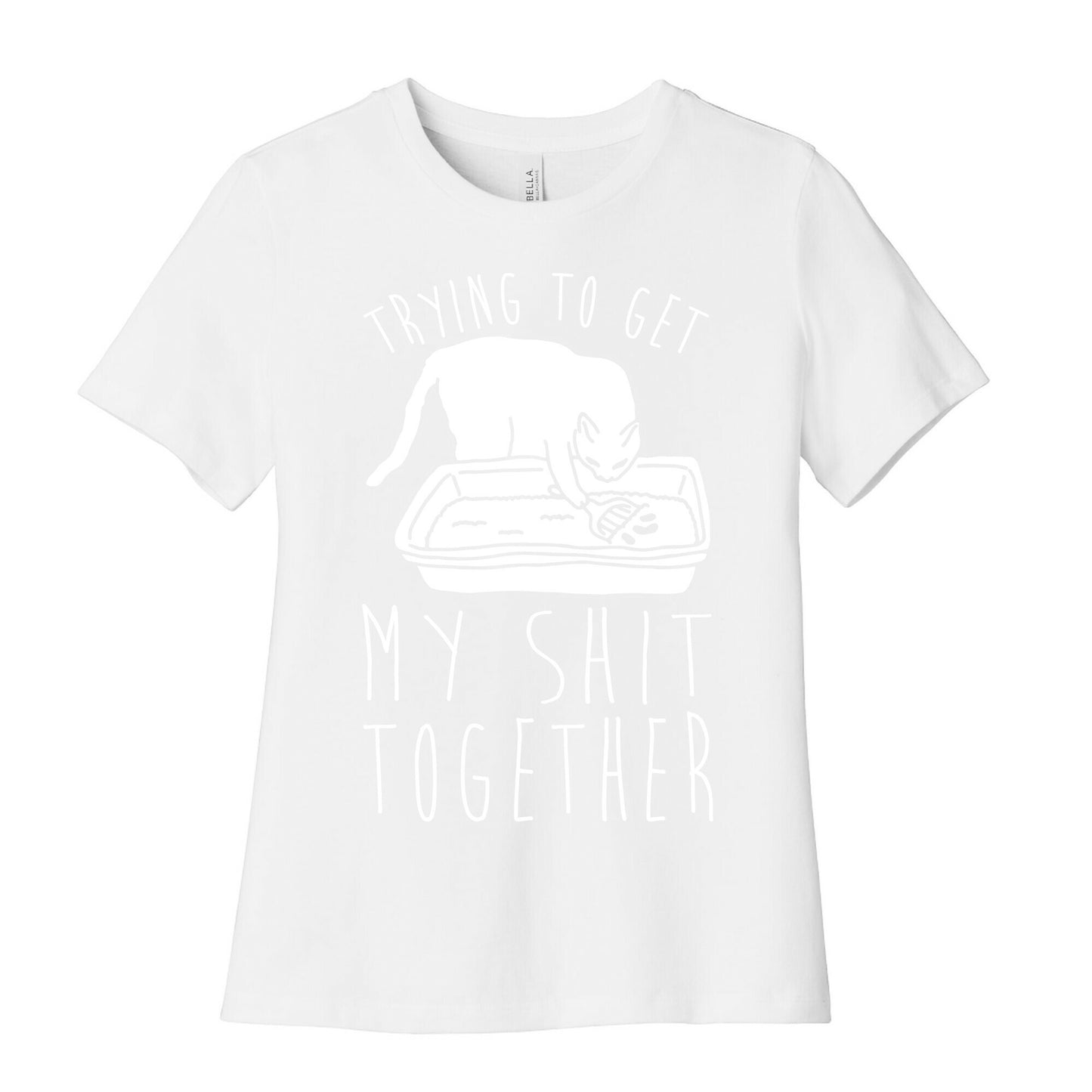 Trying To Get My Shit Together Women's Cotton Tee