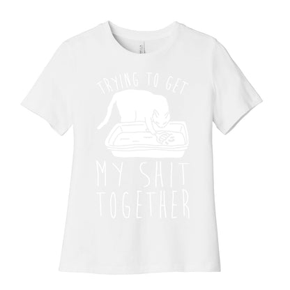 Trying To Get My Shit Together Women's Cotton Tee