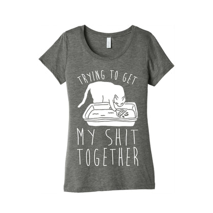 Trying To Get My Shit Together Women's Triblend Tee