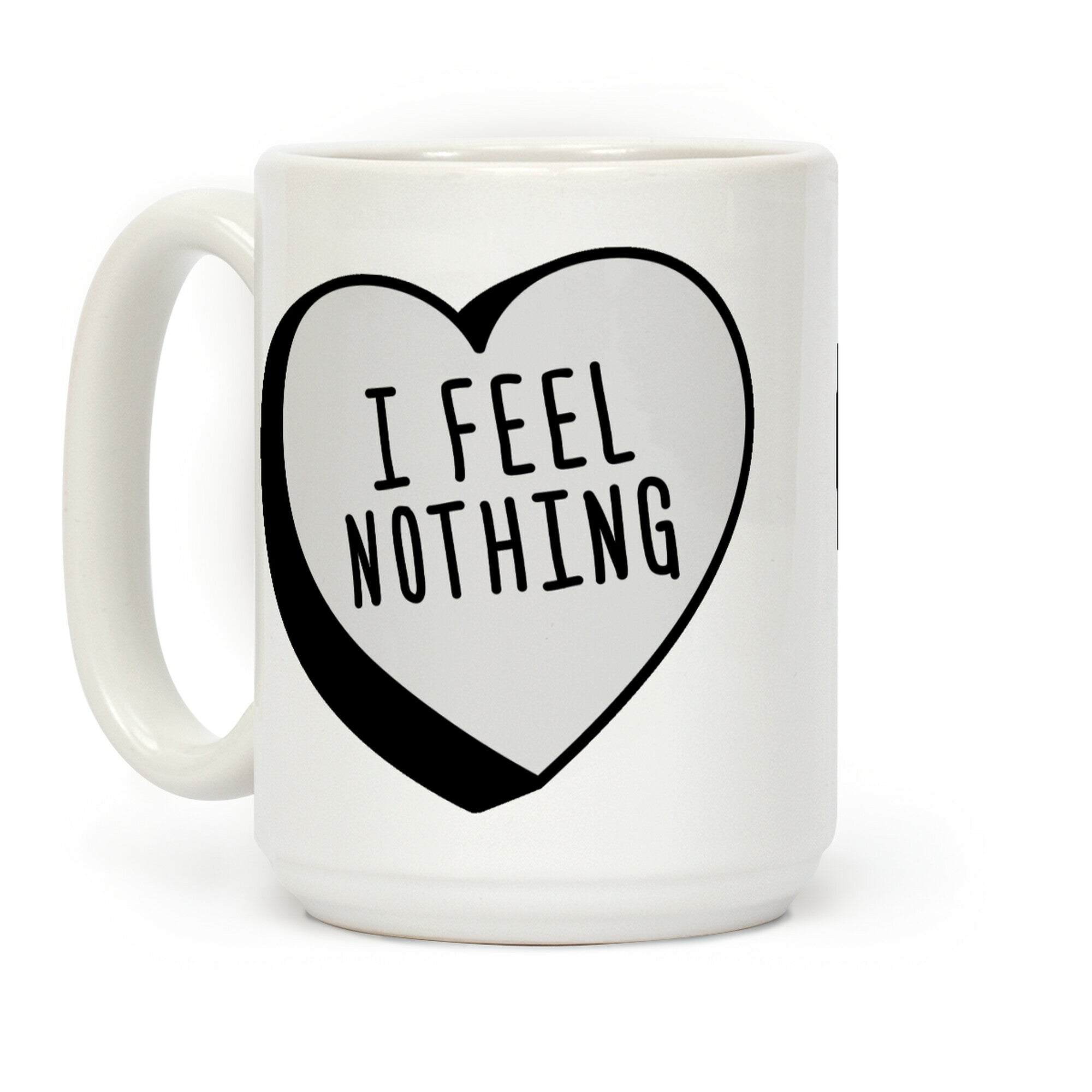 I Feel Nothing Coffee Mug
