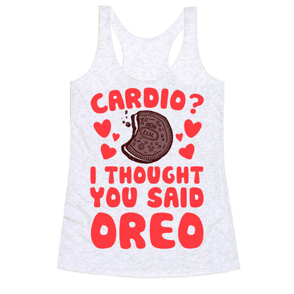 Cardio? I Thought You Said Oreo Racerback Tank