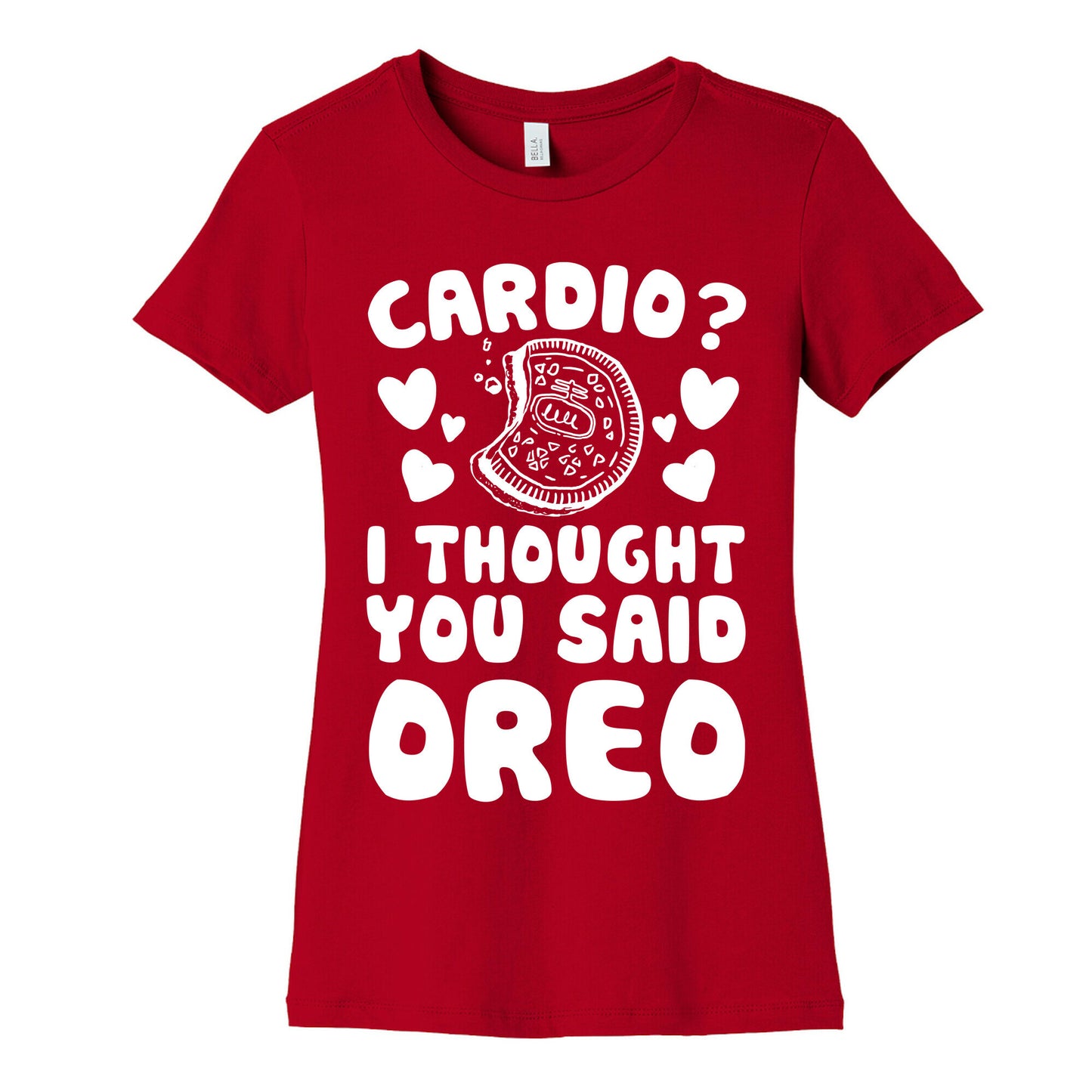 Cardio? I Thought You Said Oreo Women's Cotton Tee