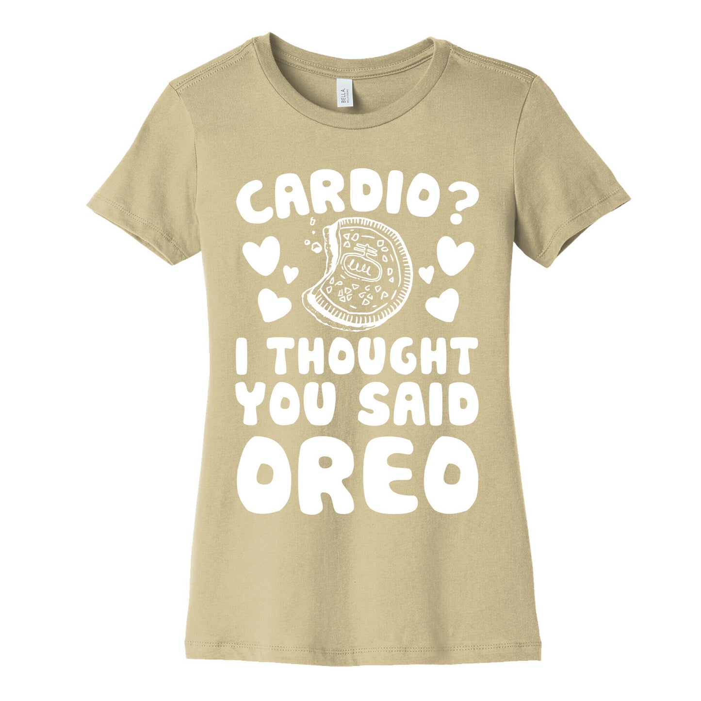 Cardio? I Thought You Said Oreo Women's Cotton Tee