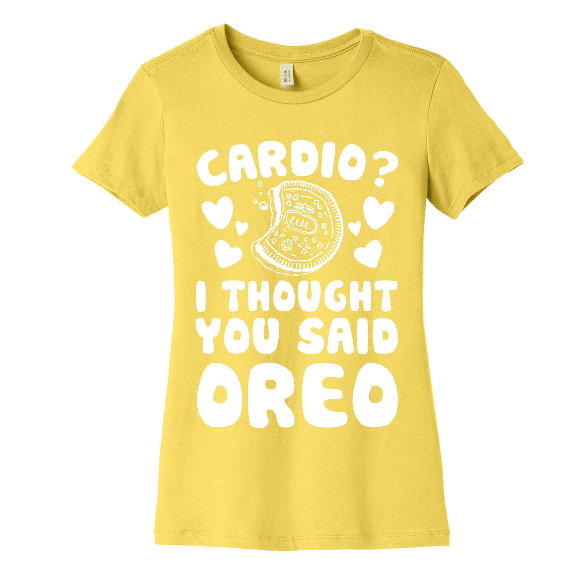Cardio? I Thought You Said Oreo Women's Cotton Tee