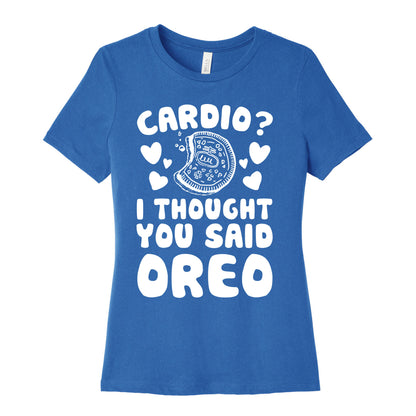 Cardio? I Thought You Said Oreo Women's Cotton Tee