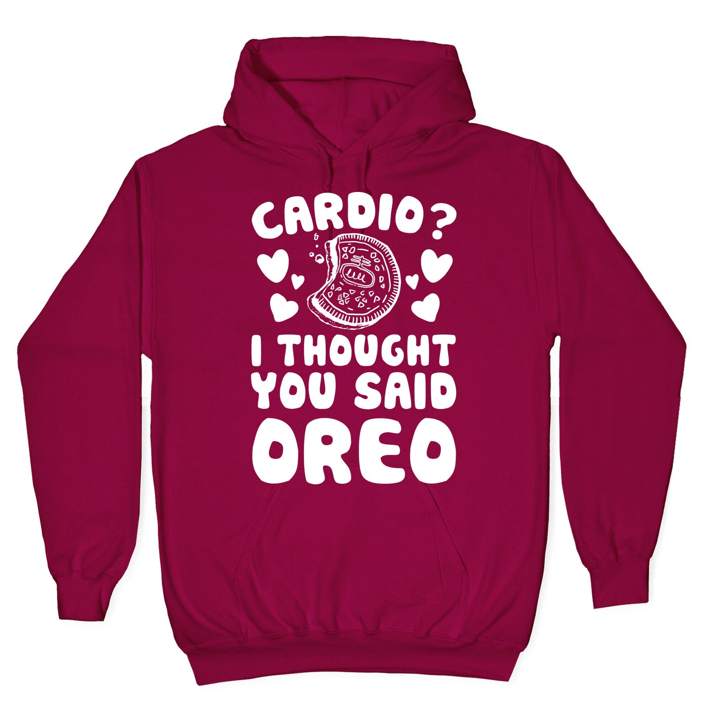 Cardio? I Thought You Said Oreo Hoodie